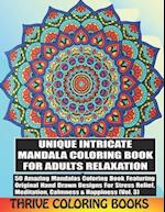 Unique Intricate Mandala Coloring Book For Adults Relaxation