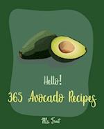 Hello! 365 Avocado Recipes