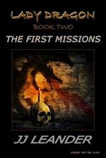 The First Missions