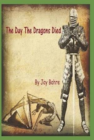 The Day The Dragons Died