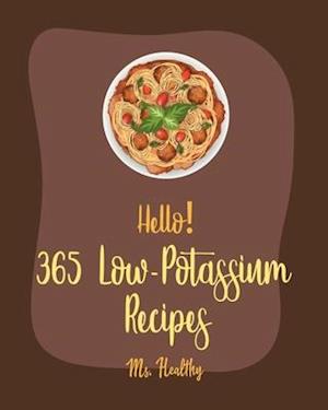 Hello! 365 Low-Potassium Recipes