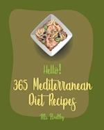 Hello! 365 Mediterranean Diet Recipes