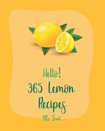 Hello! 365 Lemon Recipes