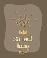 Hello! 365 Lentil Recipes