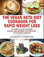 The Vegan Keto Diet Cookbook For Rapid Weight Loss