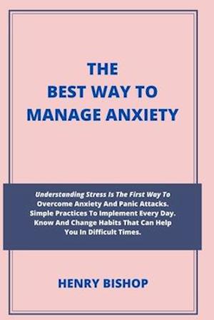 The Best Way to Manage Anxiety