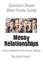 Question-based Bible Study Guide -- Messy Relationships