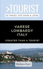 GREATER THAN A TOURIST- VARESE LOMBARDY ITALY: 50 Travel Tips from a Local 