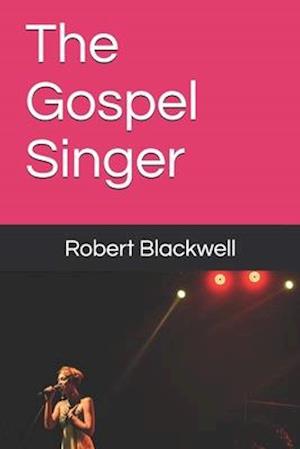 The Gospel Singer