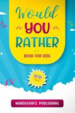 Would You Rather Book For Kids