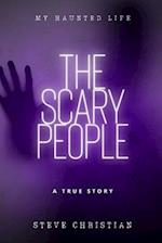 The Scary People: My Haunted Life 