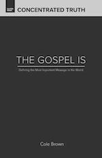 The Gospel Is