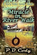 Miracle In River Walk