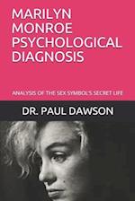 Marilyn Monroe Psychological Diagnosis