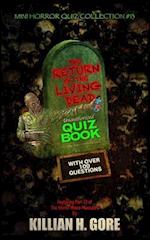 The Return of the Living Dead Unauthorized Quiz Book