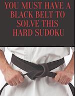 You Must Have a Black Belt To Solve This Hard Sudoku