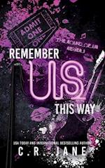 Remember Us This Way: A Contemporary Rockstar Romance 