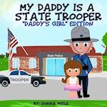 My Daddy is a State Trooper