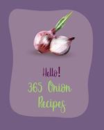 Hello! 365 Onion Recipes
