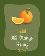 Hello! 365 Orange Recipes