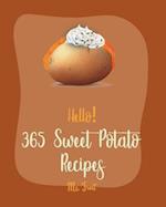 Hello! 365 Sweet Potato Recipes