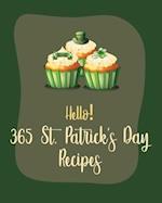 Hello! 365 St. Patricks Day Recipes