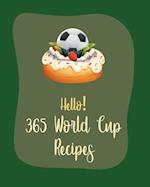 Hello! 365 World Cup Recipes
