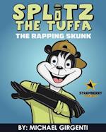 Splitz The Tuffa: The Rapping Skunk 