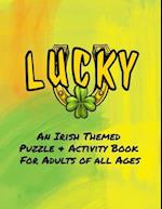 Lucky - An Irish Themed Puzzle & Activity Book for Adults of All Ages