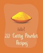 Hello! 222 Curry Powder Recipes