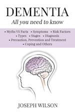 Dementia - All You Need To Know