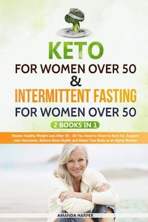 K&#1077;t&#1086; F&#1086;r W&#1086;m&#1077;n Over 50 & Intermittent Fasting For Women Over 50