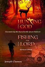 Hunting for God, Fishing for the Lord - Revised Edition