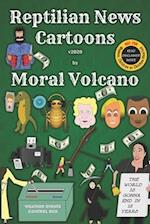 Reptilian News Cartoons by Moral Volcano: For year 2020 (Not recommended for women, children and the chicken-hearted) 