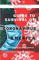 Guide To The Survival Of The Coronavirus In America