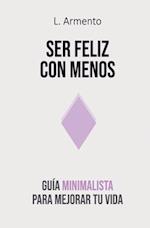 Ser feliz con menos