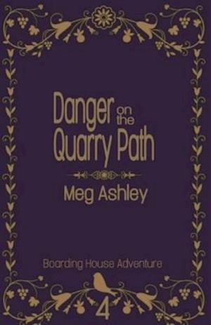 Danger on the Quarry Path