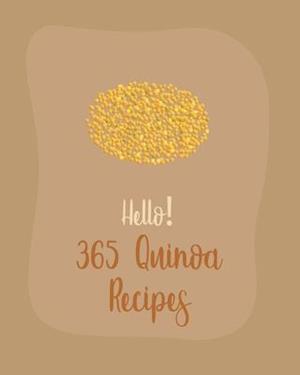 Hello! 365 Quinoa Recipes