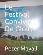 Le Festival Convivial De Gloire