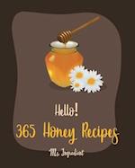 Hello! 365 Honey Recipes