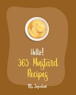 Hello! 365 Mustard Recipes