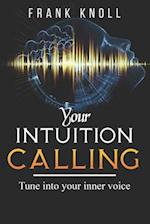 Your Intuition Calling