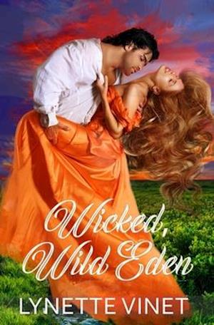 Wicked, Wild Eden