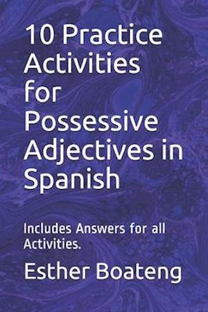 10 Practice Activities for Possessive Adjectives in Spanish