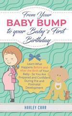 From Your Baby Bump To Your Baby´s First Birthday