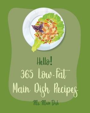 Hello! 365 Low-Fat Main Dish Recipes