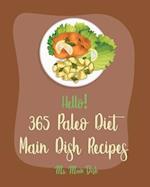 Hello! 365 Paleo Diet Main Dish Recipes