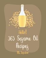 Hello! 365 Sesame Oil Recipes