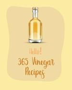 Hello! 365 Vinegar Recipes