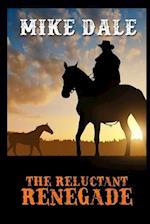 The Reluctant Renegade